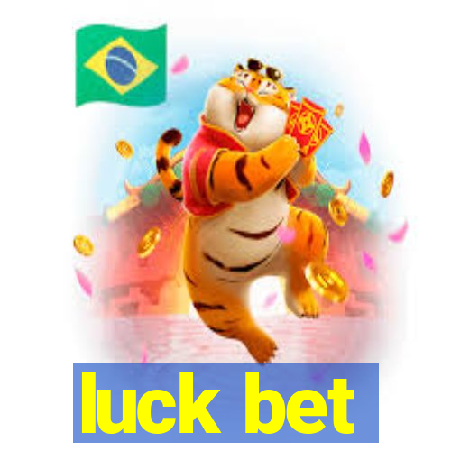 luck bet