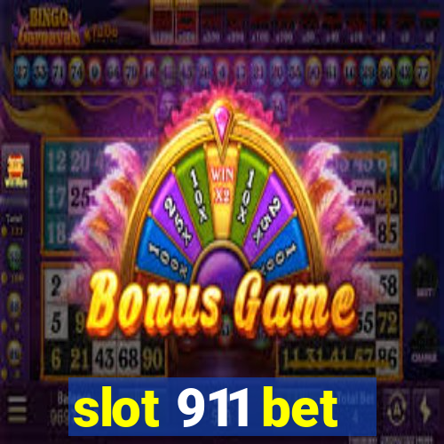 slot 911 bet