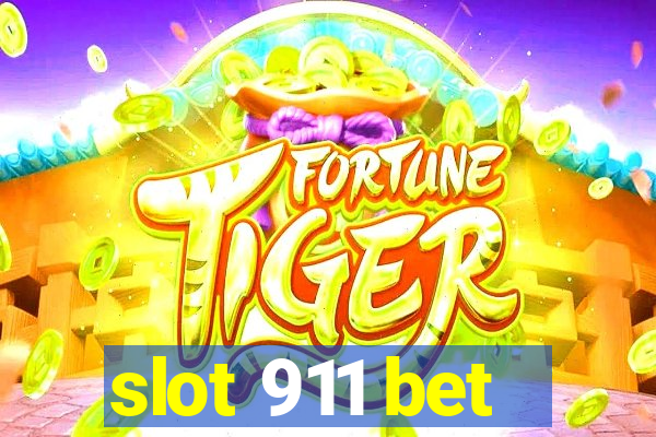 slot 911 bet