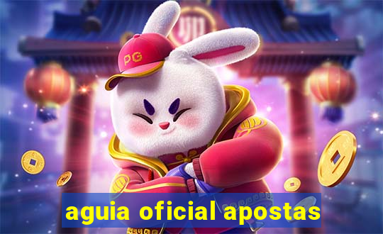 aguia oficial apostas