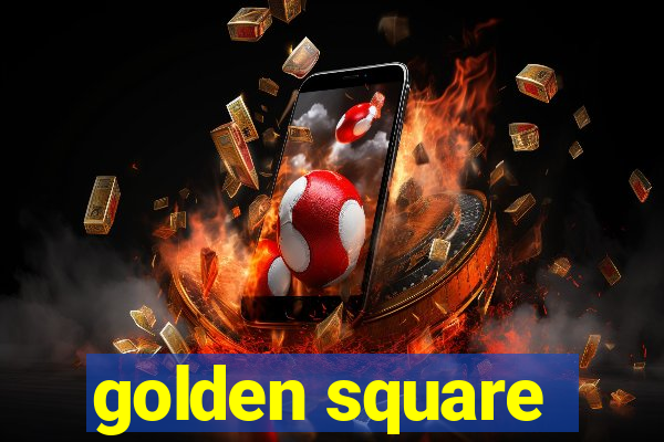 golden square