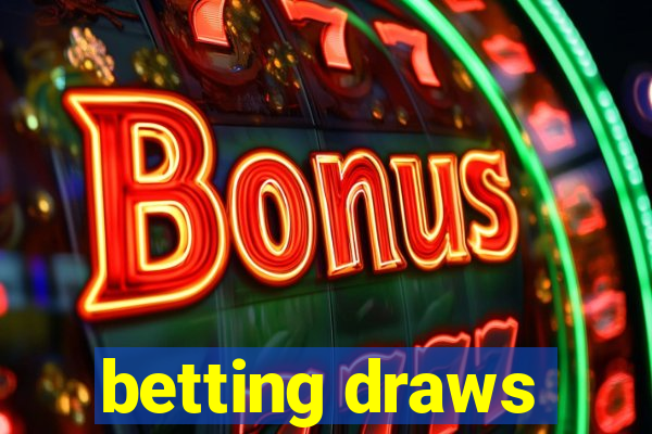 betting draws