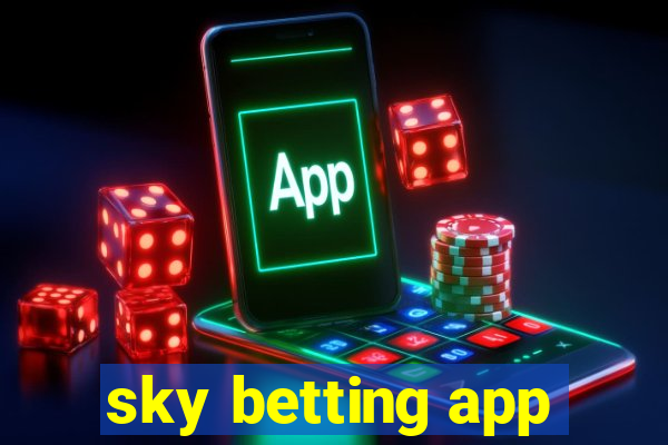 sky betting app