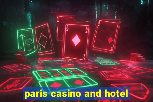 paris casino and hotel