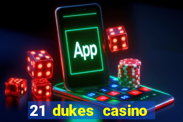 21 dukes casino instant play