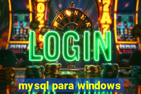 mysql para windows