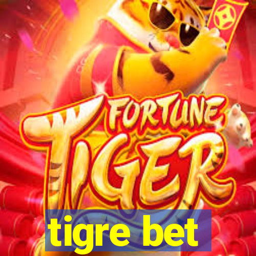 tigre bet