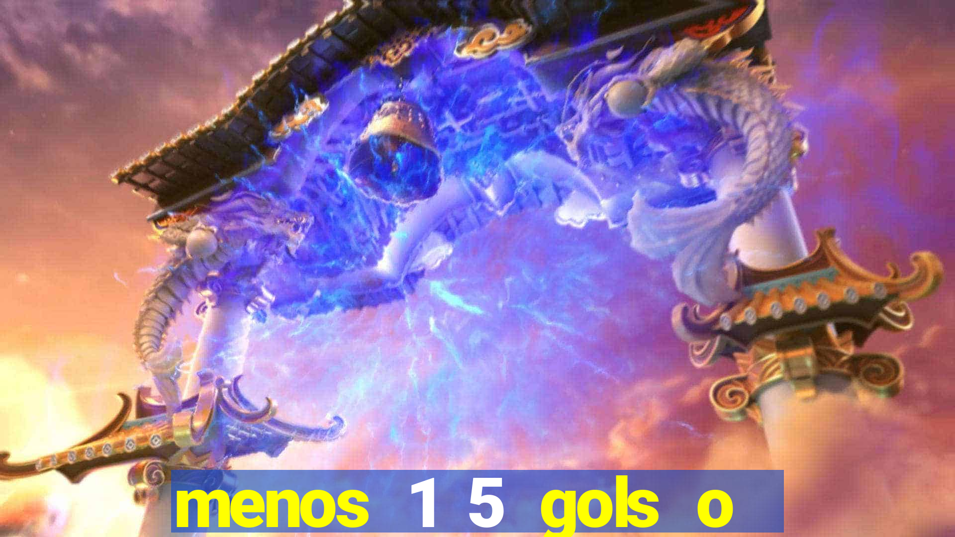 menos 1 5 gols o que significa