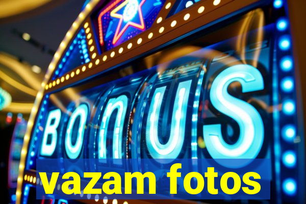 vazam fotos