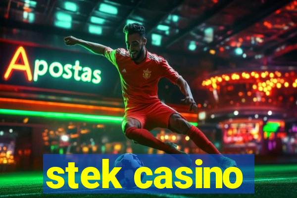 stek casino