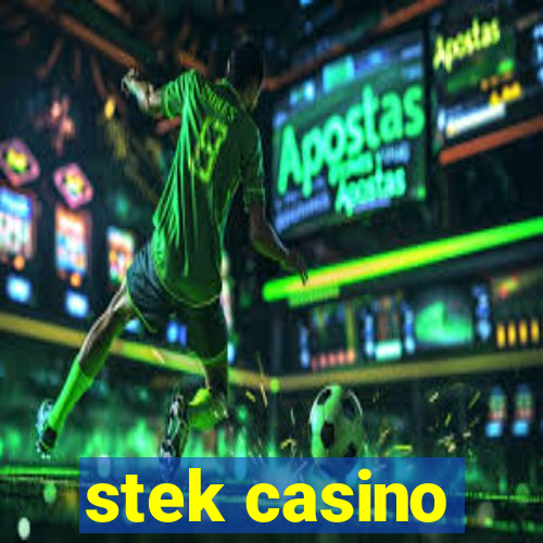 stek casino