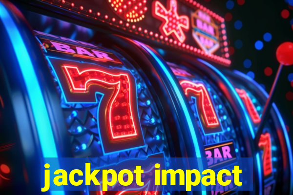 jackpot impact