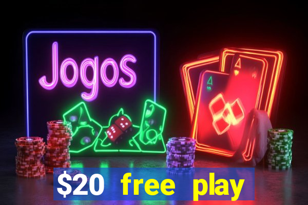 $20 free play chicken ranch casino