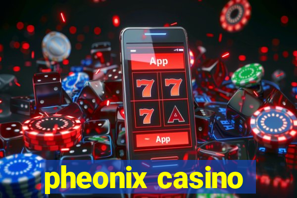 pheonix casino