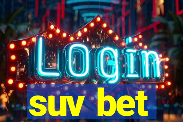 suv bet