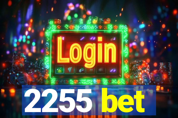 2255 bet