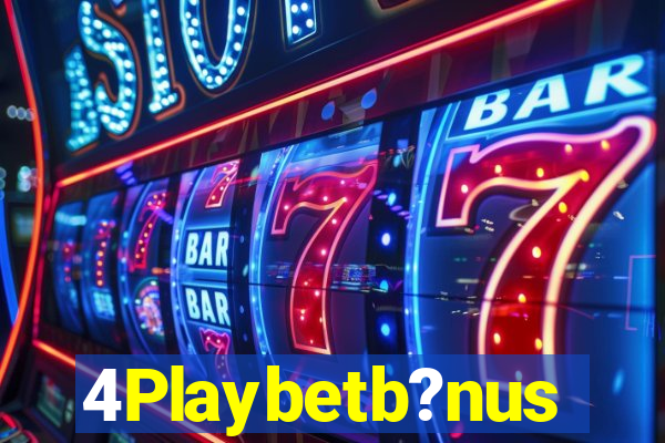 4Playbetb?nus