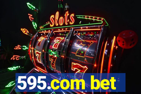 595.com bet