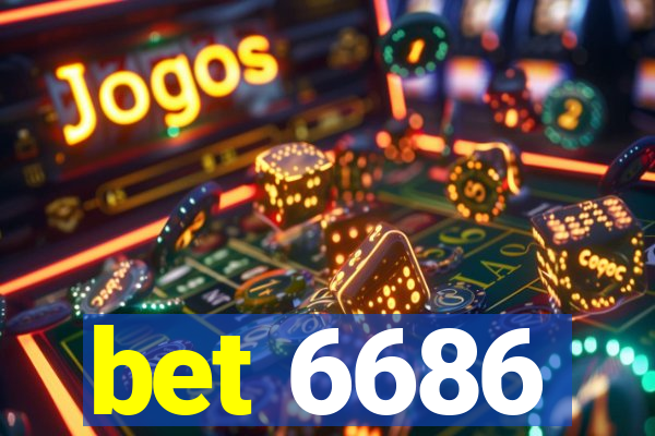 bet 6686