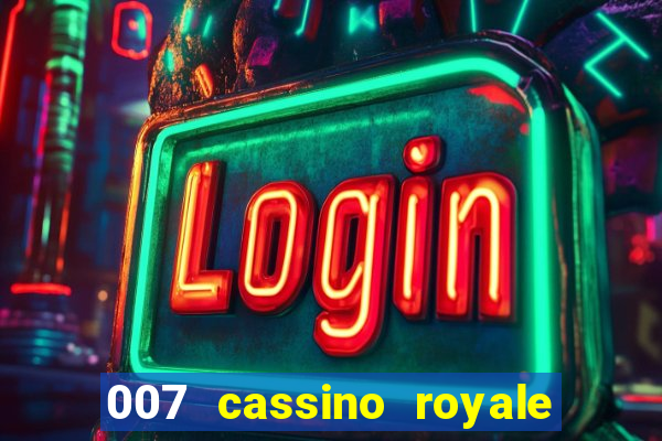 007 cassino royale download dublado avi