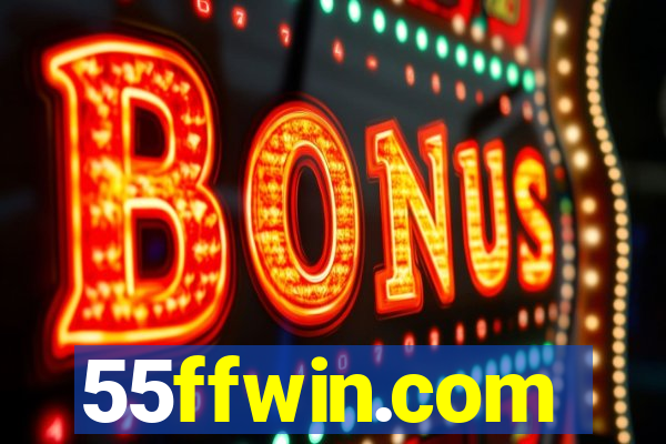 55ffwin.com