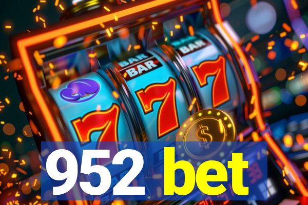 952 bet