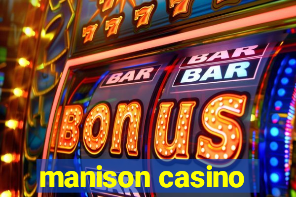 manison casino