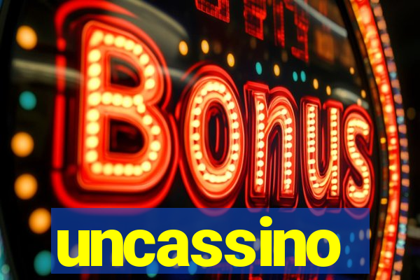 uncassino