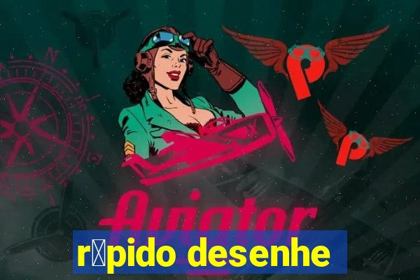 r谩pido desenhe