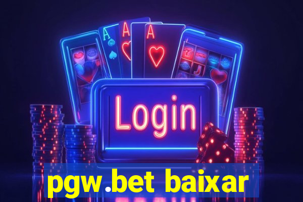 pgw.bet baixar