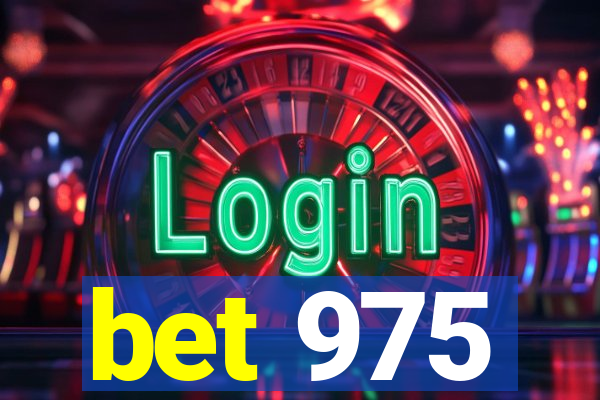 bet 975