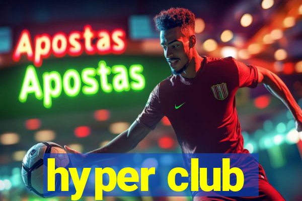 hyper club