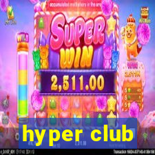 hyper club