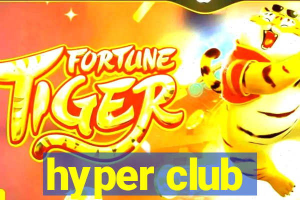 hyper club