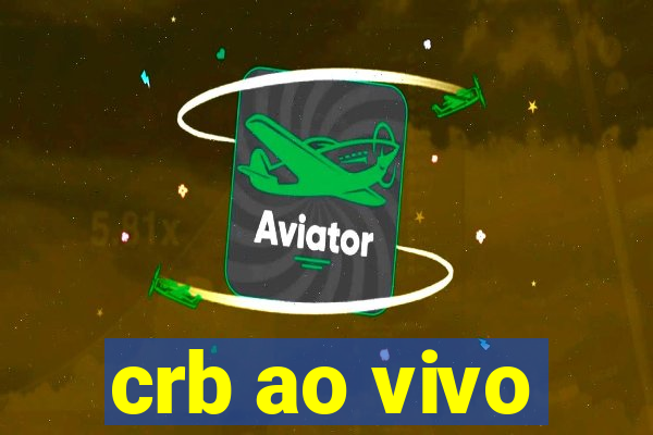 crb ao vivo