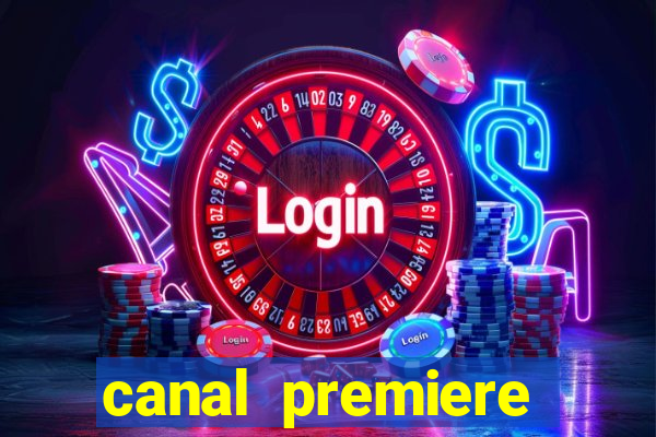 canal premiere futebol ao vivo gratis