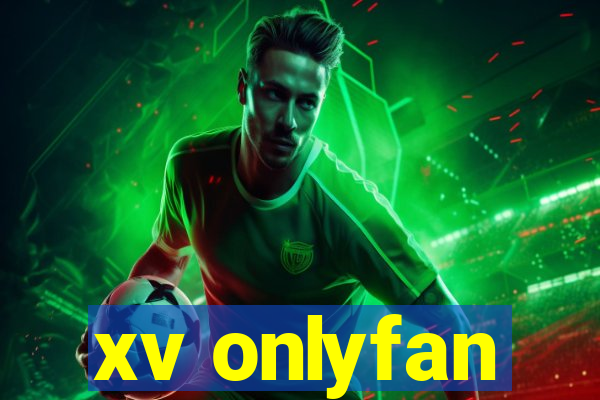 xv onlyfan