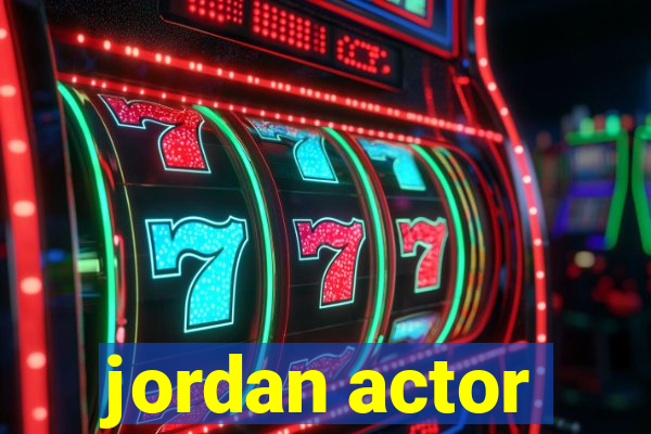 jordan actor