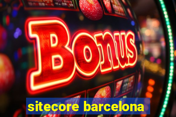 sitecore barcelona