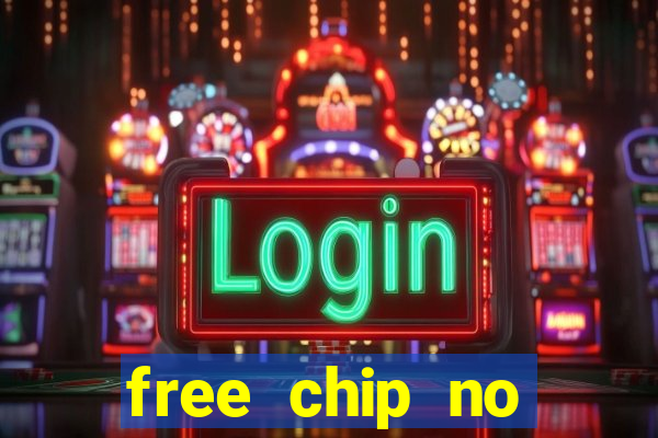 free chip no deposit casinos