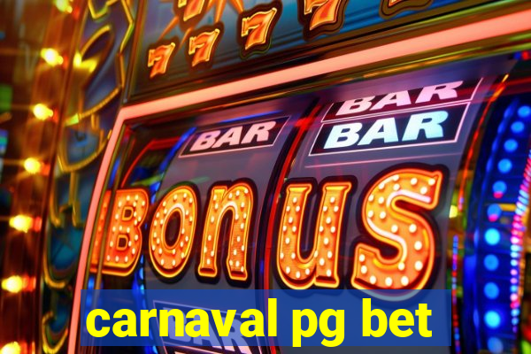 carnaval pg bet