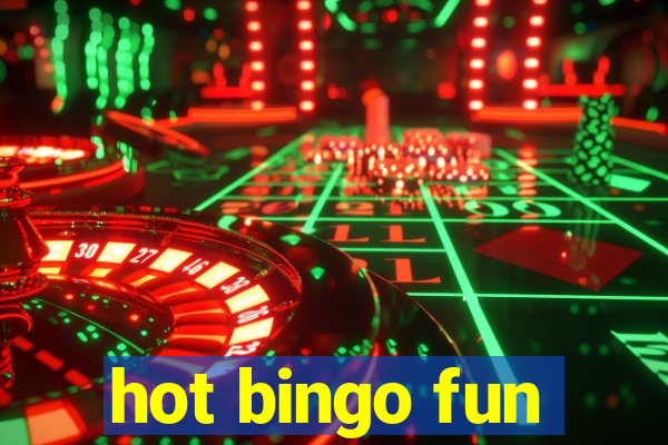 hot bingo fun