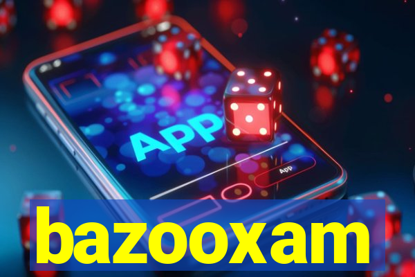 bazooxam