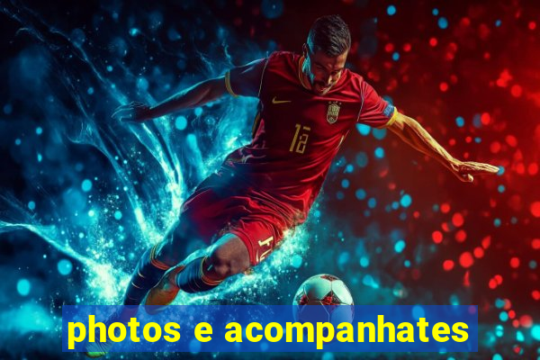 photos e acompanhates