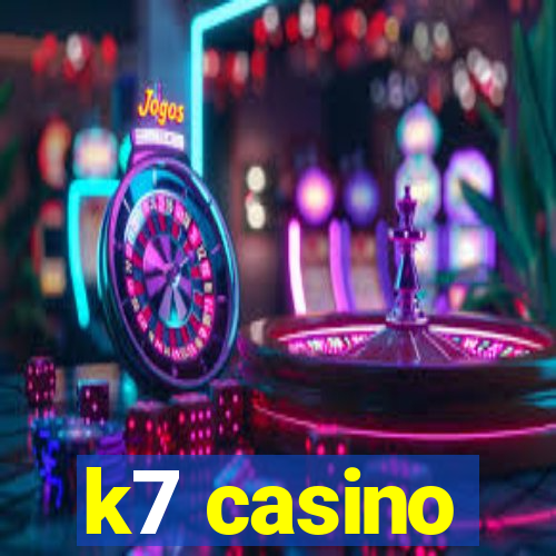 k7 casino