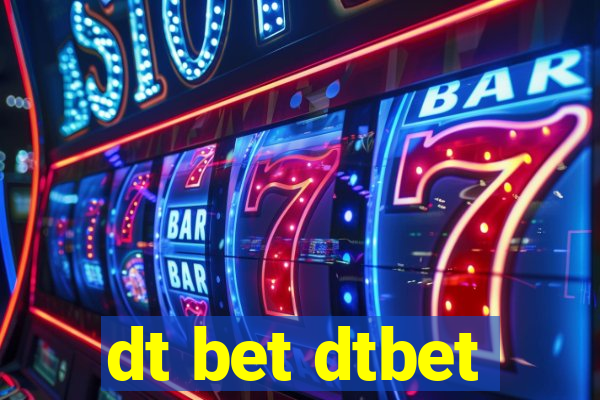 dt bet dtbet