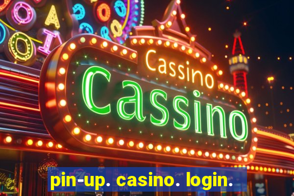 pin-up. casino. login.