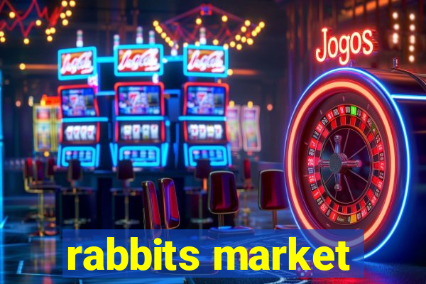 rabbits market