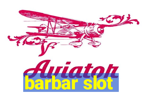 barbar slot