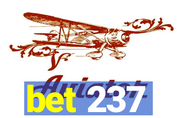 bet 237